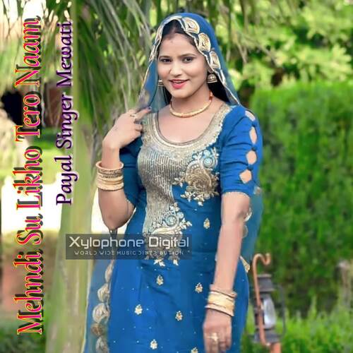 Mehndi Su Likho Tero Naam Payal Singer Mewati MP3 Download