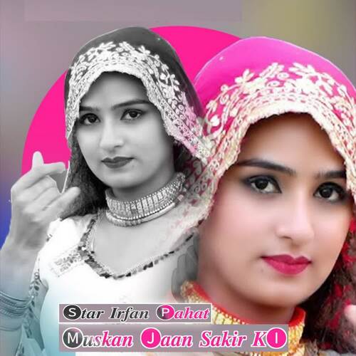 Muskan Jaan Sakir Ki
