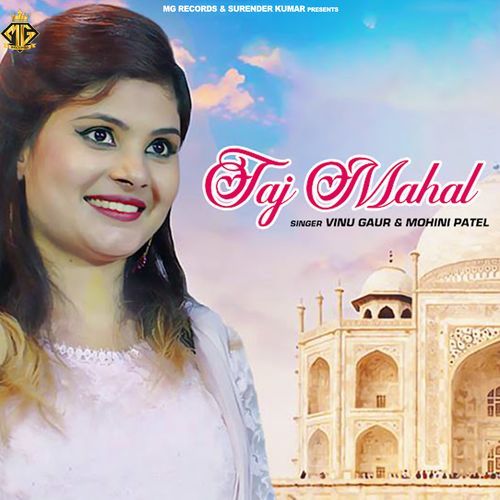 Taj Mahal Vinu Gaur MP3 Download
