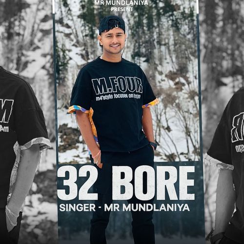 32 Bore Mr. Mundlaniya MP3 Download