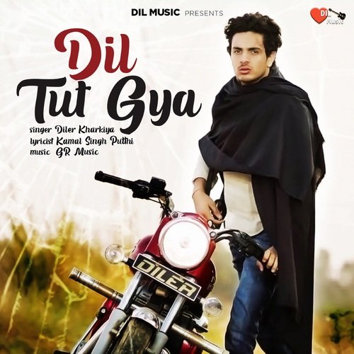 Dil Tut Gya Diler Kharkiya MP3 Download