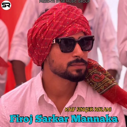 Firoj Sarkar Mannaka Kaif Singer Kalani MP3 Download