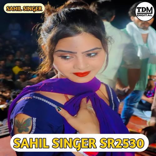 SAHIL SINGER SR2530 Sahil Singer MP3 Download