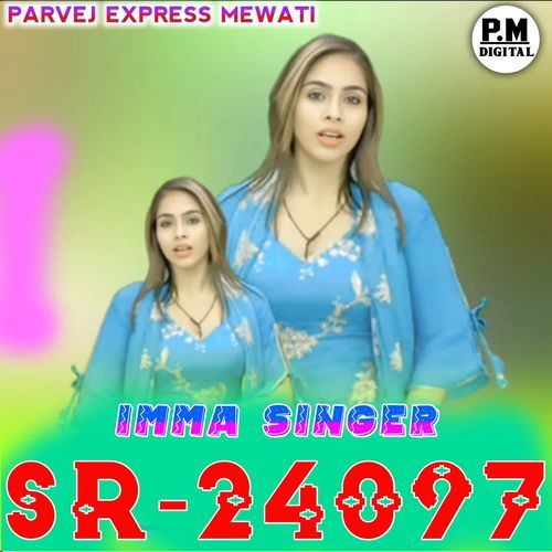 SR24097 IMMA SINGER Parvej Express Mewati MP3 Download