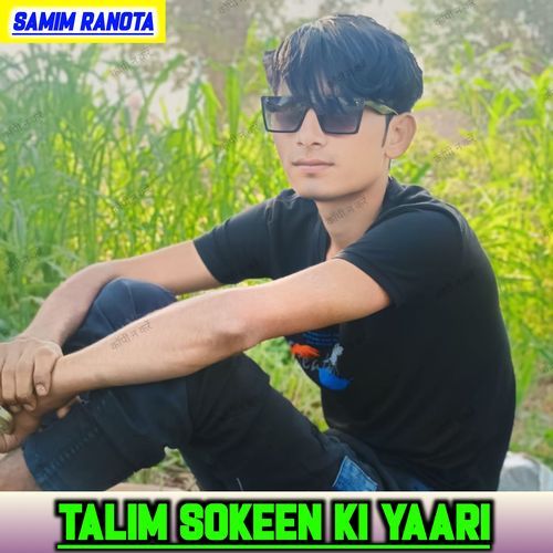 Talim Sokeen Ki Yaari SAMIM RANOTA MP3 Download