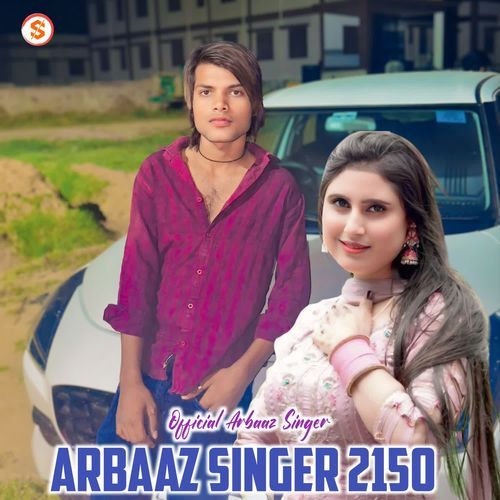 Arbaaz Singer 2150 Official Arbaaz Singer MP3 Download