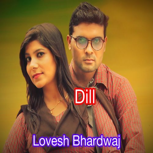 Dill Lovesh Bhardwaj MP3 Download