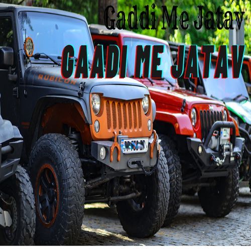 Gaadi Me Jatav K D Panipat MP3 Download