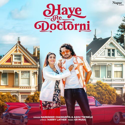 Haye Re Doctorni Ashu Twinkle MP3 Download