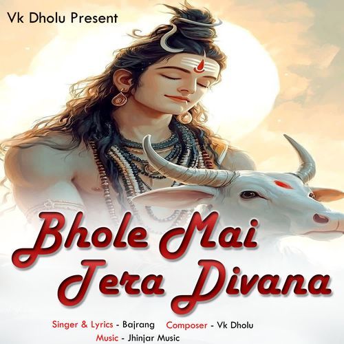 Bhole Mai Tera Divana Vk Dholu MP3 Download