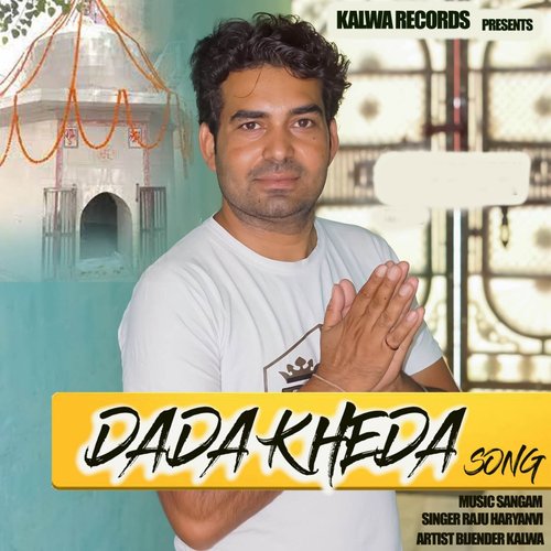 Dada Kheda Raju Haryanvi MP3 Download
