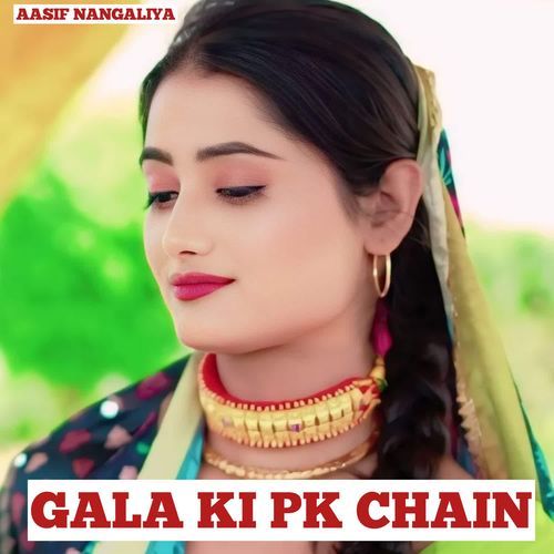 GALA KI PK CHAIN AASIF NANGALIYA MP3 Download