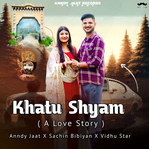 Khatu Shyam ( A Love Story ) Sachin Bibiyan MP3 Download