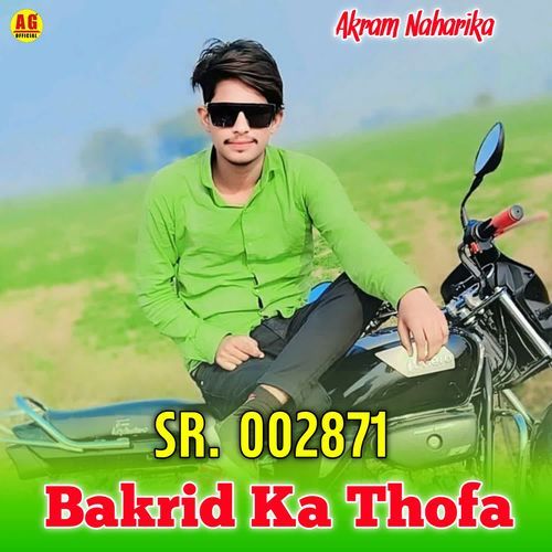 SR. 002871 Bakrid Ka Thofa AKRAM NAHARIKA MP3 Download