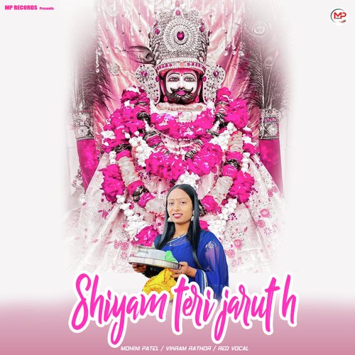 Shyam Teri Jarut H Mohini Patel MP3 Download