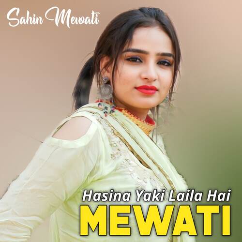 Hasina Yaki Laila Hai Mewati Chanchal Khan Mewati MP3 Download
