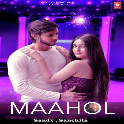 Maahol Sandy MP3 Download