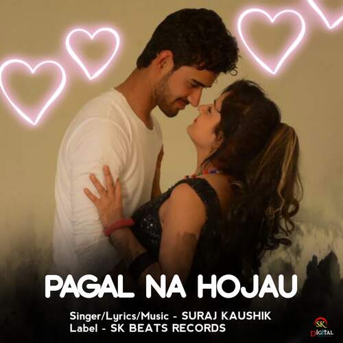 Pagal Na Hojau Suraj Kaushik MP3 Download