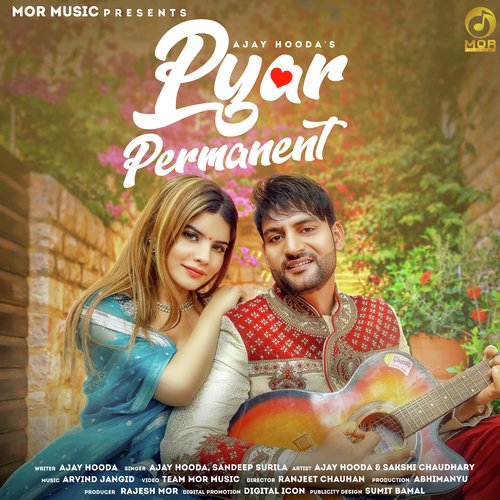 Pyar Permanent Ajay Hooda MP3 Download