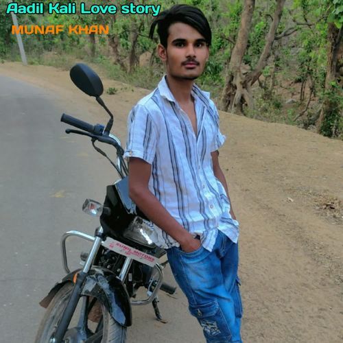 Aadil Kali Love story Munaf khan MP3 Download