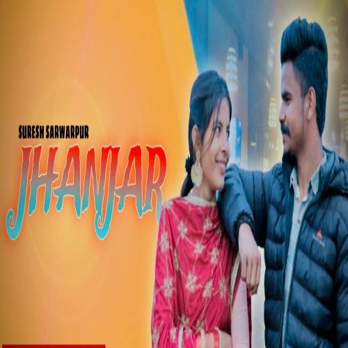 Jhanjar Suresh Sarwarpur MP3 Download