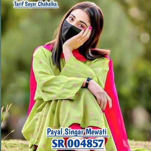 Payal Singar Mewati SR 004857 Tarif Sayar Chahalka MP3 Download