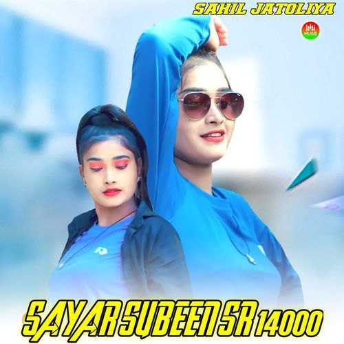 SAYAR SUBEEN SR 14000 Aadil Jatoliya MP3 Download