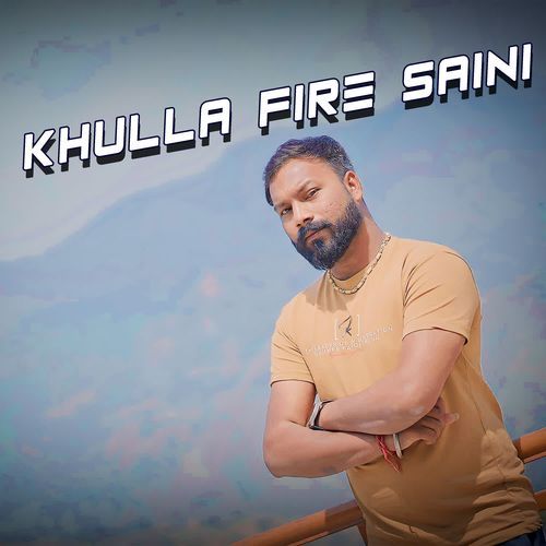 Khulla Fire Saini Sheela Kalson MP3 Download