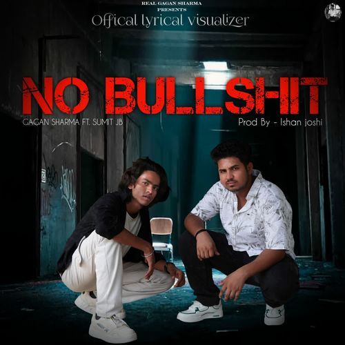 NO BULLSHIT Gagan Sharma MP3 Download