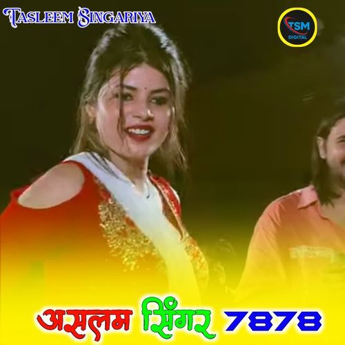 Aslam Singer Sr 7878 Tasleem Singariya MP3 Download