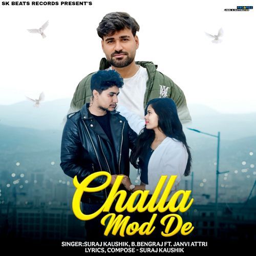 Challa Mod De B.Bengraj MP3 Download