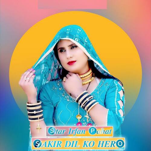 Sakir Dil Ko Hero Irfan Khan Pahat MP3 Download