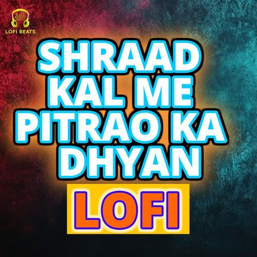 Shraad Kal Me Pitrao Ka Dhyan LOFI Minakshi Panchal MP3 Download
