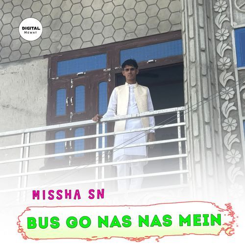 BUS GO NAS NAS MEIN Missha Sn MP3 Download