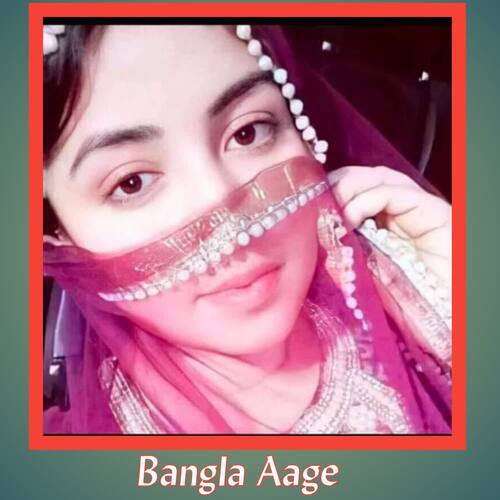 Bangla Aage Sahin Chanchal Mewati MP3 Download