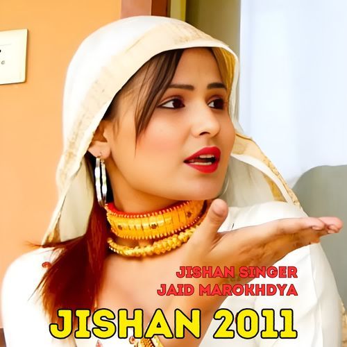 Jishan 2011 Jishan Singer MP3 Download