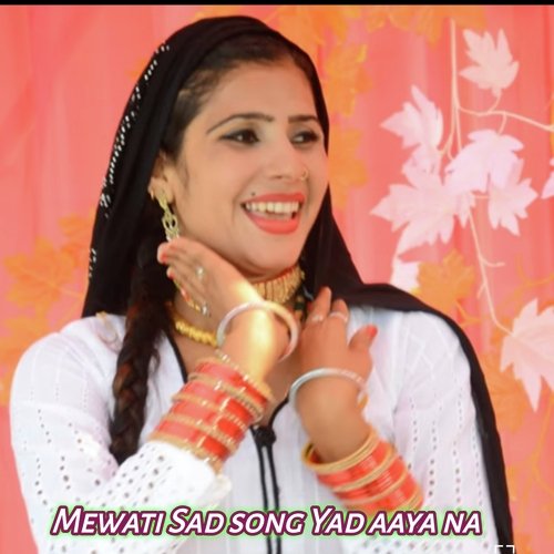 Mewati Sad song Yad aaya na Mewati boy MP3 Download