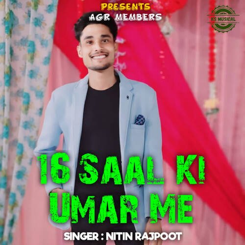 16 Saal Ki Umar Me Nitin Rajpoot MP3 Download