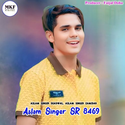 Aslam Singer Sr 8469 Aslam Singer Zamidar MP3 Download