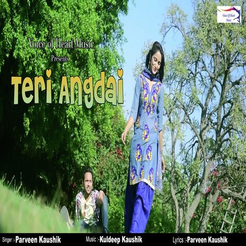 Teri Angdai Parveen Kaushik MP3 Download