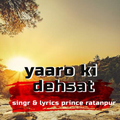 Yaaro ki dehsat Prince Ratanpur MP3 Download