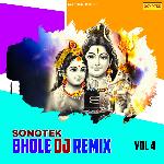 Sonotek Bhole Dj Remix Vol 4 - Ram Kumar Lakkha Song Download