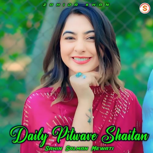 Daily Pitwave Shaitan Zahida khan MP3 Download