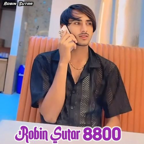 Robin Sutar 8800 Robin Sutar MP3 Download