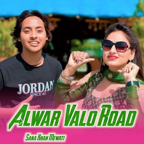 Alwar Vala Road Sana Khan Mewati MP3 Download