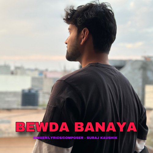 Bewda Banaya Suraj Kaushik MP3 Download