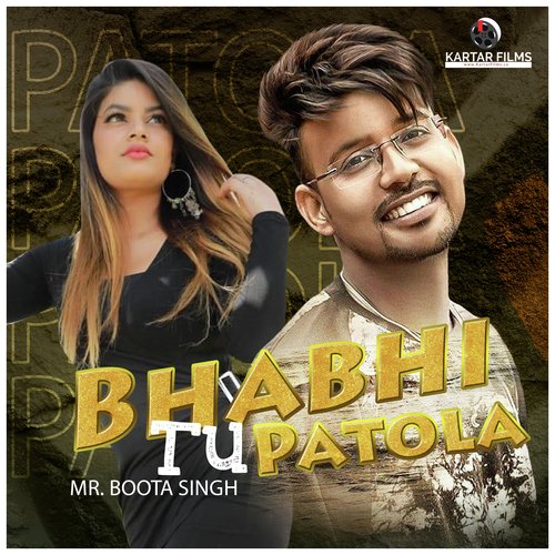 Bhabhi Tu Patola Mr. Boota Singh MP3 Download