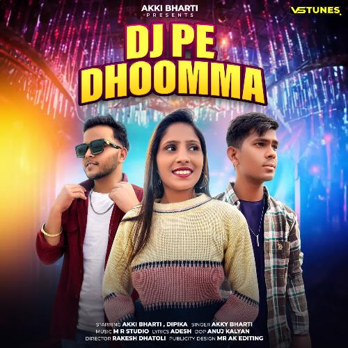 Dj Pe Dhoomma Pankaj Sharma MP3 Download