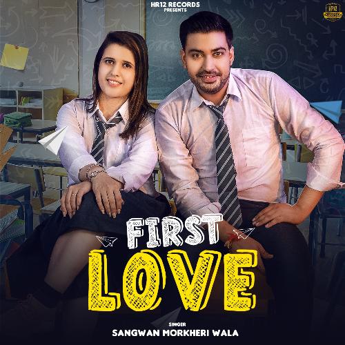 First Love Sangwan Morkheri Wala MP3 Download