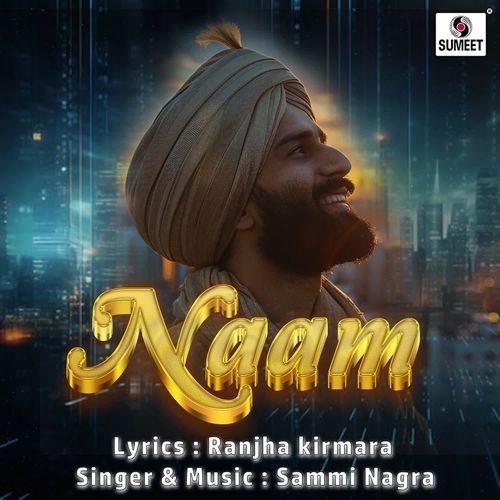 Naam Sammi Nagra MP3 Download